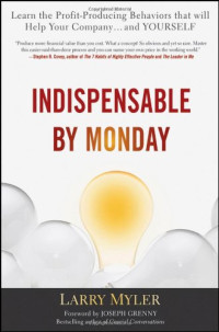 Indispensable Monday: Learn the Profit-Producing Behaviors that will Help Your Company and Yourself