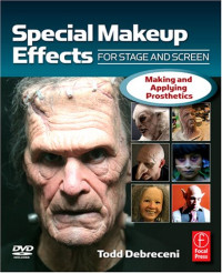 Prosthetic Makeup on Makeup Effects For Stage And Screen  Making And Applying Prosthetics