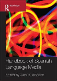 Handbook of Spanish Language Media