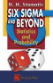 Six Sigma and Beyond: Statistics and Probability, Volume III