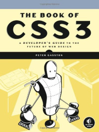 The Book of CSS3: A Developer's Guide to the Future of Web Design