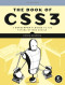 The Book of CSS3: A Developer's Guide to the Future of Web Design