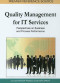 Quality Management for IT Services: Perspectives on Business and Process Performance