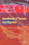 Handbook of Swarm Intelligence: Concepts, Principles and Applications (Adaptation, Learning, and Optimization)