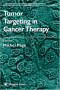 Tumor Targeting in Cancer Therapy (Cancer Drug Discovery and Development)