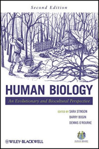 Human Biology: An Evolutionary and Biocultural Perspective
