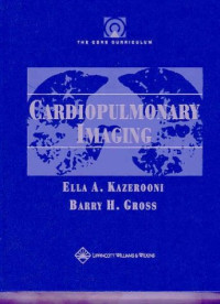 The Core Curriculum: Cardiopulmonary Imaging (The Core Curriculum Series)