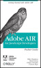 Adobe AIR for JavaScript Developers Pocket Guide (Pocket Guides)