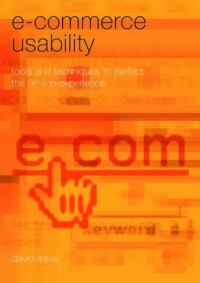 E-Commerce Usability: Tools and Techniques to Perfect the On-Line Experience