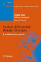 Control of Interactive Robotic Interfaces: A Port-Hamiltonian Approach (Springer Tracts in Advanced Robotics, no. 29)