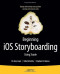 Beginning iOS Storyboarding: Using Xcode (Beginning Apress)