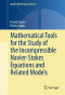 Mathematical Tools for the Study of the Incompressible Navier-Stokes Equations and Related Models (Applied Mathematical Sciences)