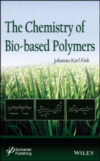 The Chemistry of Bio-based Polymers