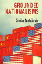 Grounded Nationalisms: A Sociological Analysis