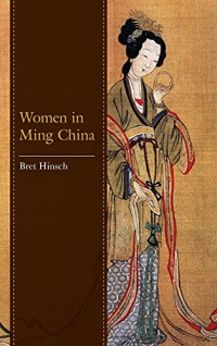 Women in Ming China (Asian Voices)