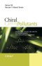 Chiral Pollutants: Distribution, Toxicity and  Analysis by Chromatography and Capillary  Electrophoresis