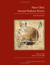 Mayo Clinic Internal Medicine Review, Eighth Edition