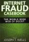 Internet Fraud Casebook: The World Wide Web of Deceit