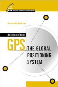 Introduction to GPS: The Global Positioning System