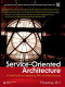 Service-Oriented Architecture : A Field Guide to Integrating XML and Web Services