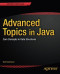 Advanced Topics in Java: Core Concepts in Data Structures