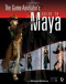 The Game Animator's Guide to Maya