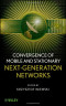 Convergence of Mobile and Stationary Next-Generation Networks