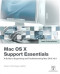 Apple Training Series : Mac OS X Support Essentials (2nd Edition)
