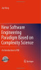 New Software Engineering Paradigm Based on Complexity Science: An Introduction to NSE