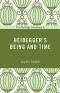 The Routledge Guidebook to Heidegger's Being and Time (The Routledge Guides to the Great Books)
