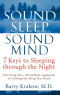 Sound Sleep, Sound Mind: 7 Keys to Sleeping through the Night