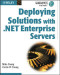 Deploying Solutions with .NET Enterprise Servers