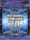 What Business Really Wants from IT: A Collaborative Guide for Business Directors and CIOs (Computer Weekly Professional)