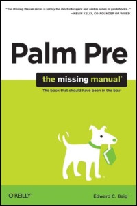 Palm Pre: The Missing Manual