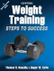 Weight Training-4th Edition: Steps to Success (Steps to Success Activity Series)