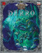 The Slayer's Guide To Derro