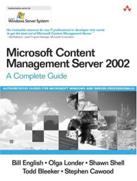 Microsoft Content Management Server 2002: A Complete Guide