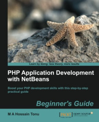 PHP Application Development with NetBeans: Beginner's Guide