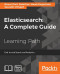 Elasticsearch: A Complete Guide