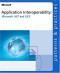 Application Interoperability: Microsoft  .NET and J2EE (Patterns & Practices)
