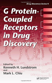G Protein-Coupled Receptors in Drug Discovery (Drug Discovery Series)