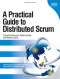 A Practical Guide to Distributed Scrum
