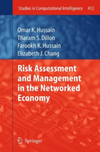 Risk Assessment and Management in the Networked Economy (Studies in Computational Intelligence)