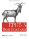 EPUB 3 Best Practices: Optimize Your Digital Books