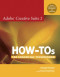 Adobe Creative Suite 2 How-Tos: 100 Essential Techniques