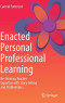 Enacted Personal Professional Learning: Re-thinking Teacher Expertise with Story-telling and Problematics