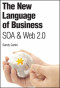 The New Language of Business: SOA & Web 2.0