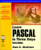 Learn Pascal in Three Days (With CD-ROM)