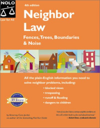 Neighbor Law: Fences, Trees, Boundaries and Noise