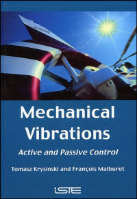 Mechanical Vibrations: Active and Passive Control